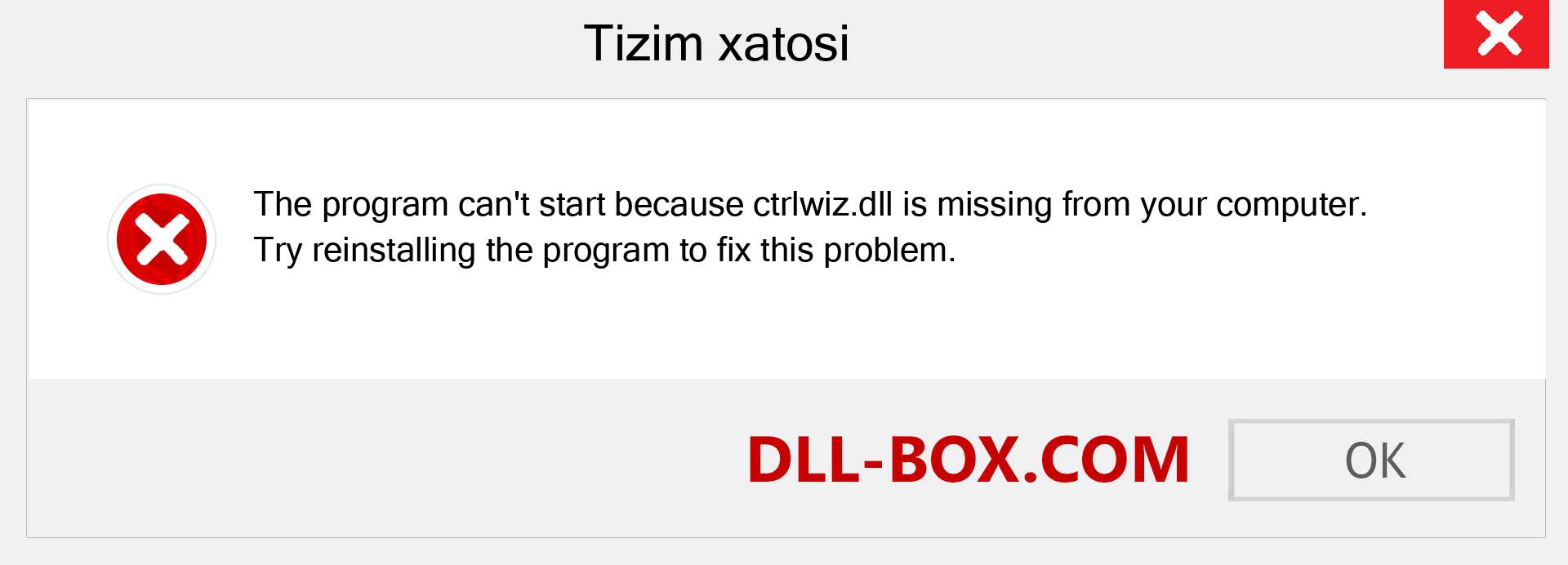 ctrlwiz.dll fayli yo'qolganmi?. Windows 7, 8, 10 uchun yuklab olish - Windowsda ctrlwiz dll etishmayotgan xatoni tuzating, rasmlar, rasmlar